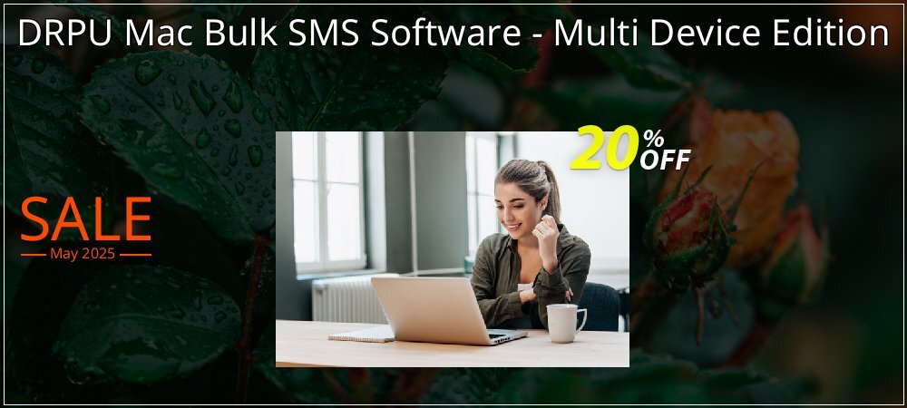 DRPU Mac Bulk SMS Software - Multi Device Edition coupon on Palm Sunday offering sales