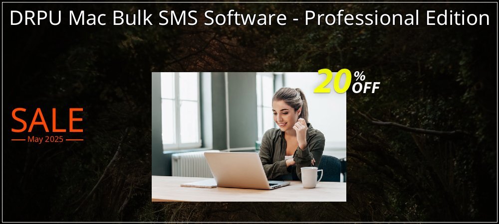 DRPU Mac Bulk SMS Software - Professional Edition coupon on April Fools' Day discounts