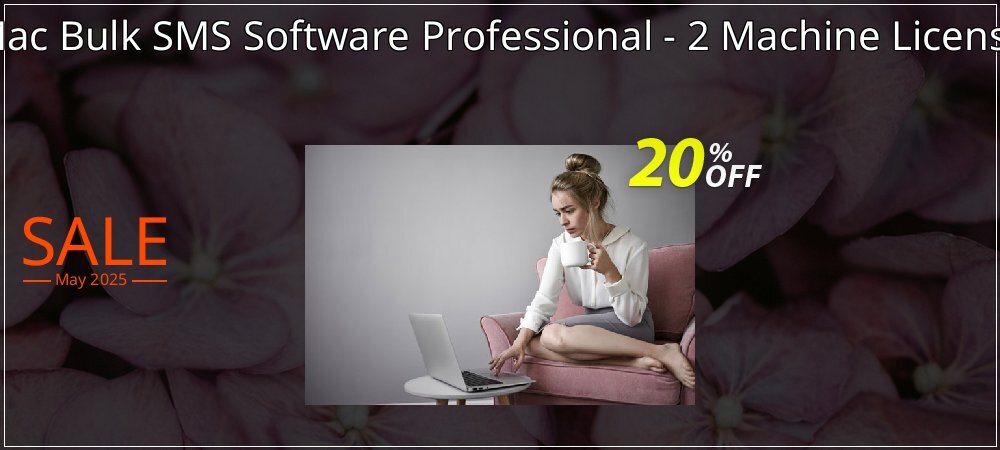 Mac Bulk SMS Software Professional - 2 Machine License coupon on World Password Day discounts