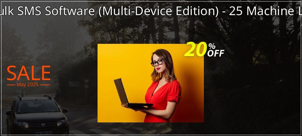 Mac Bulk SMS Software - Multi-Device Edition - 25 Machine License coupon on April Fools' Day offering sales