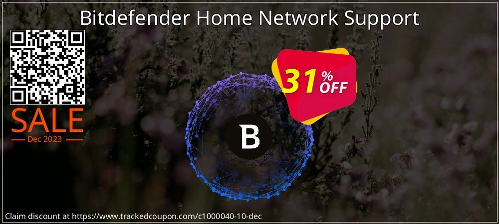 Get 30% OFF Bitdefender Home Network Support offering sales