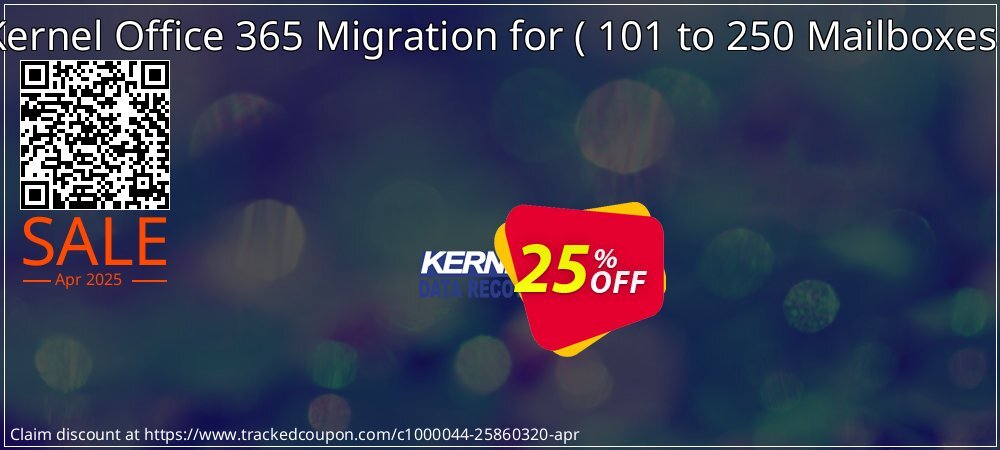 Kernel Office 365 Migration for -  101 to 250 Mailboxes   coupon on Mother Day offer