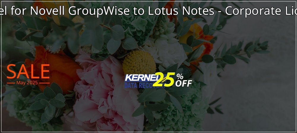 Kernel for Novell GroupWise to Lotus Notes - Corporate License coupon on Easter Day sales