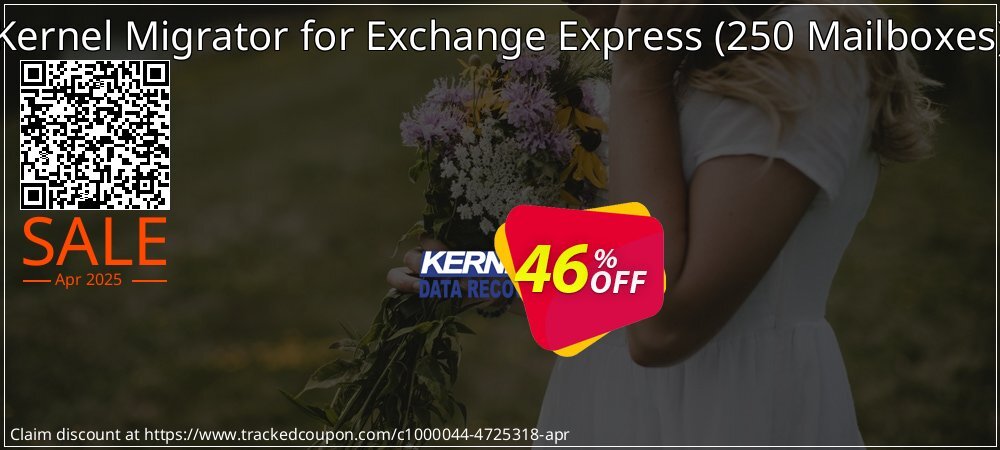 Kernel Migrator for Exchange Express - 250 Mailboxes  coupon on Easter Day offering sales