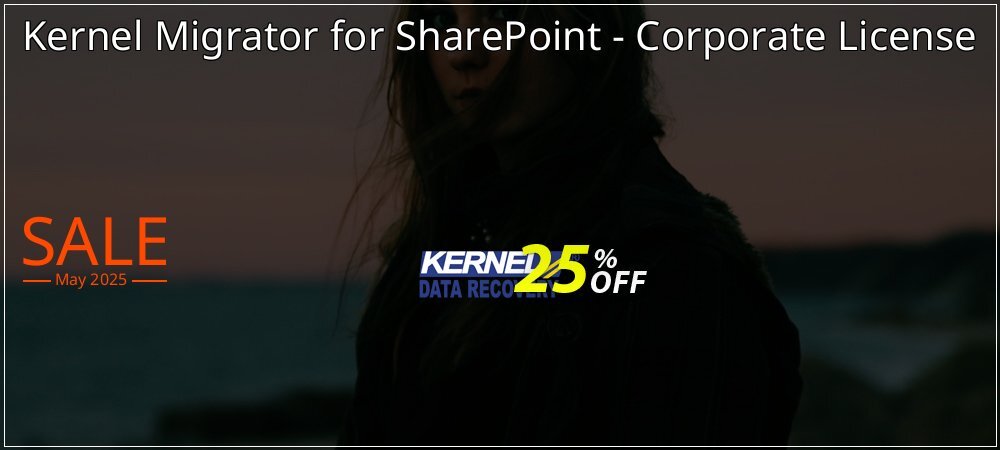 Kernel Migrator for SharePoint - Corporate License coupon on National Memo Day super sale