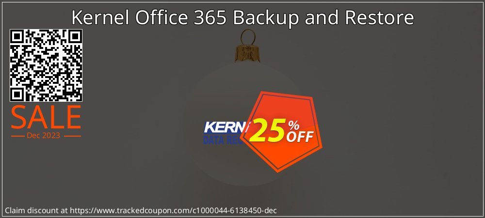 Kernel Office 365 Backup and Restore coupon on Mother Day discount