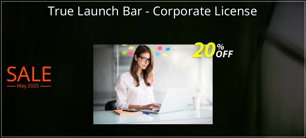 True Launch Bar - Corporate License coupon on April Fools' Day offer