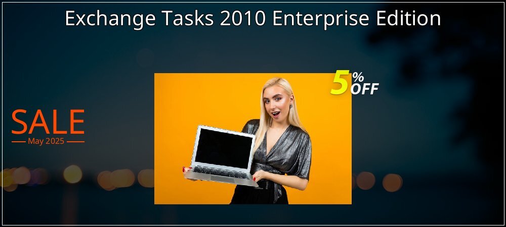 Exchange Tasks 2010 Enterprise Edition coupon on April Fools' Day offer