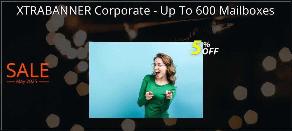 XTRABANNER Corporate - Up To 600 Mailboxes coupon on World Party Day sales