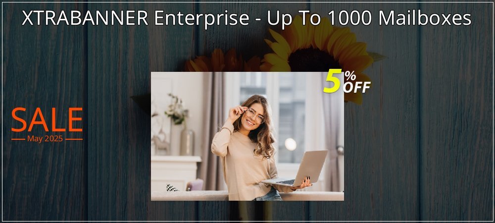 XTRABANNER Enterprise - Up To 1000 Mailboxes coupon on April Fools Day sales