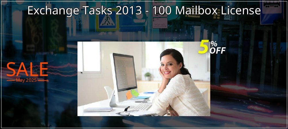 Exchange Tasks 2013 - 100 Mailbox License coupon on April Fools' Day offering discount