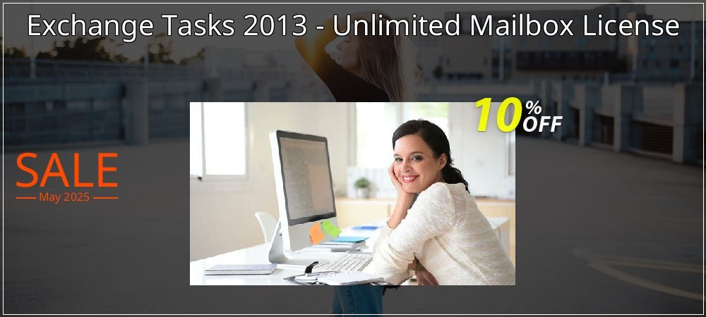 Exchange Tasks 2013 - Unlimited Mailbox License coupon on Palm Sunday sales