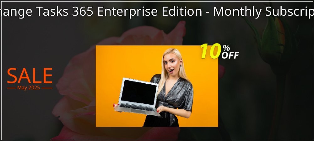 Exchange Tasks 365 Enterprise Edition - Monthly Subscription coupon on World Whisky Day promotions