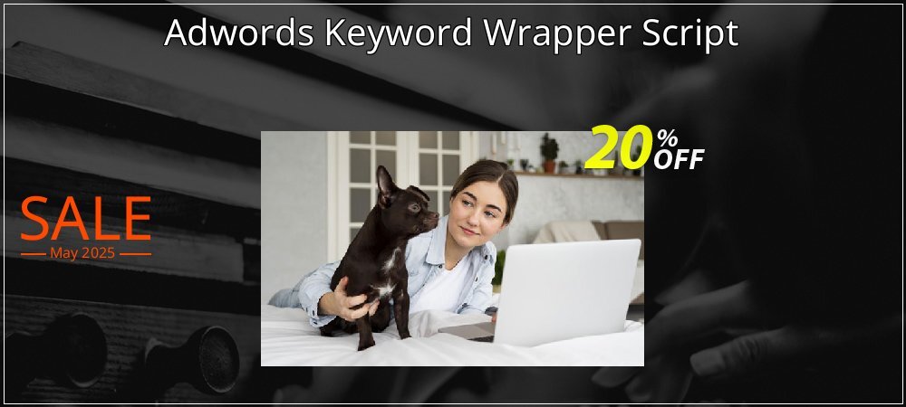 Adwords Keyword Wrapper Script coupon on Earth Hour sales