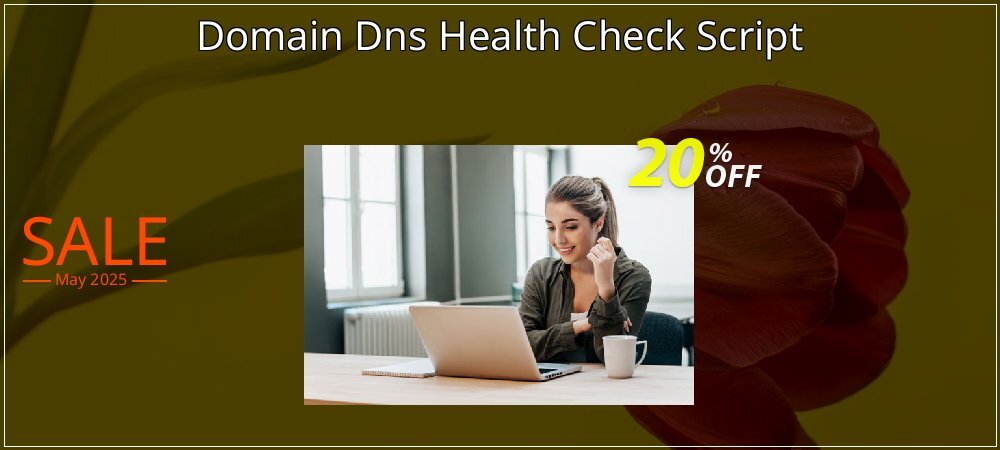 Domain Dns Health Check Script coupon on Mother's Day sales