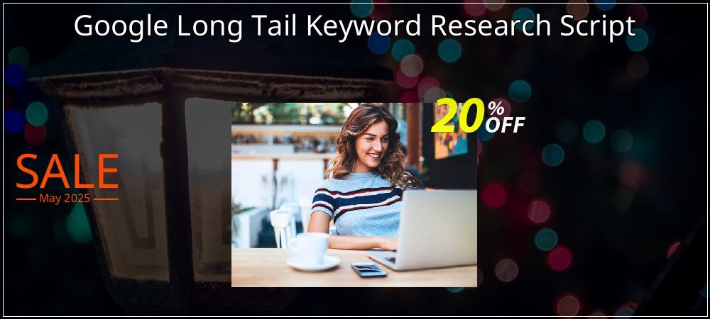 Google Long Tail Keyword Research Script coupon on World Whisky Day offer