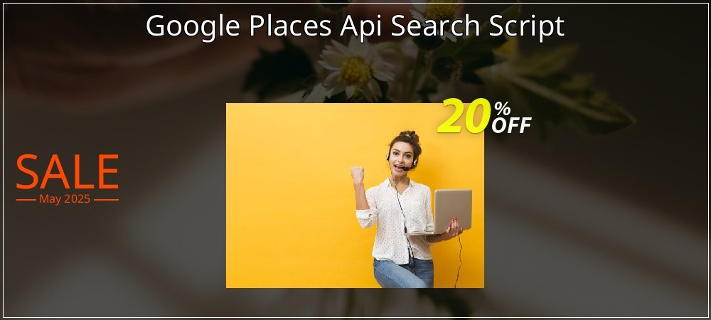 Google Places Api Search Script coupon on April Fools Day deals