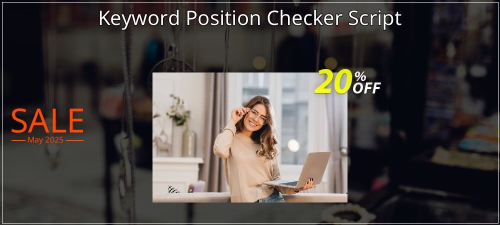 Keyword Position Checker Script coupon on Easter Day offering discount