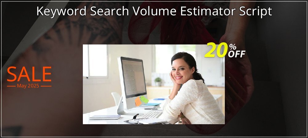 Keyword Search Volume Estimator Script coupon on April Fools' Day offering discount