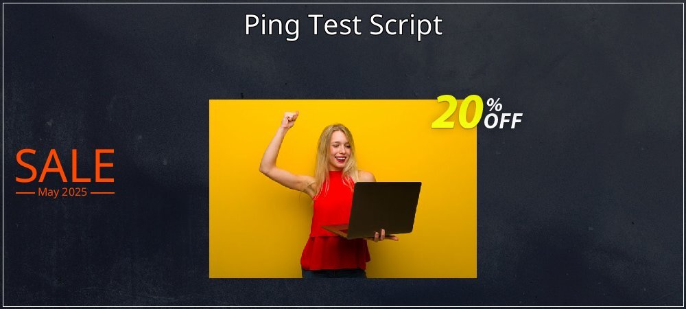 Ping Test Script coupon on Mother's Day promotions