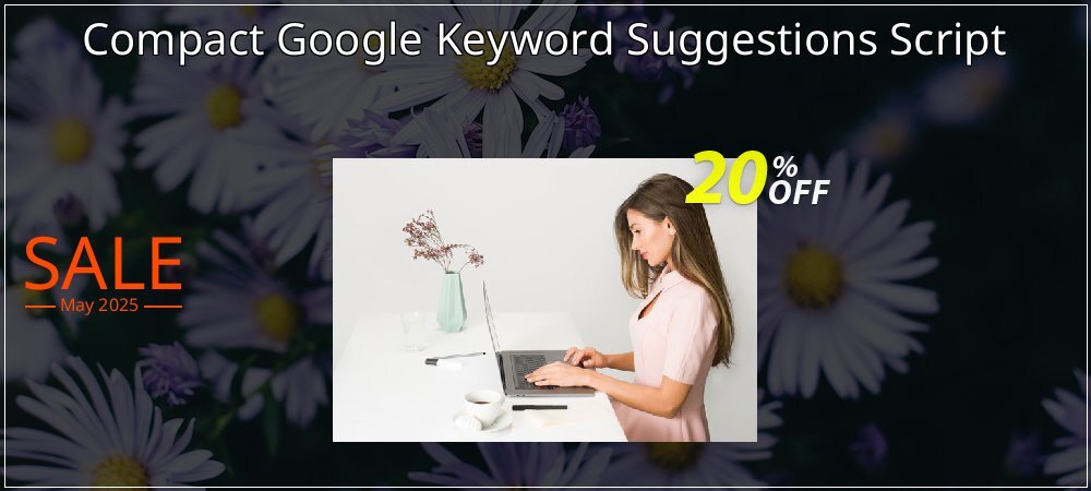 Compact Google Keyword Suggestions Script coupon on Mother's Day super sale