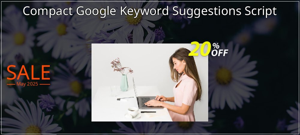 Compact Google Keyword Suggestions Script coupon on Mother Day super sale