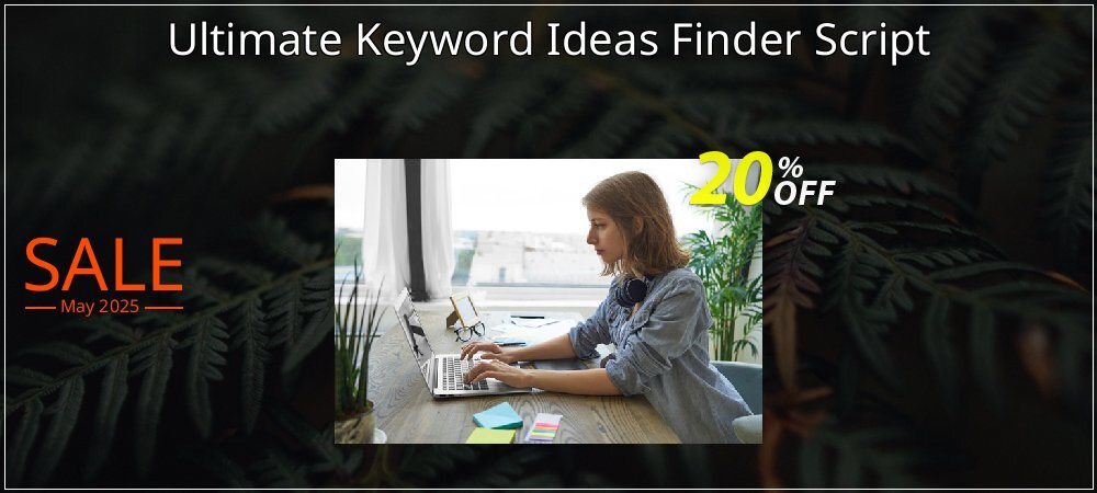 Ultimate Keyword Ideas Finder Script coupon on National Loyalty Day discounts