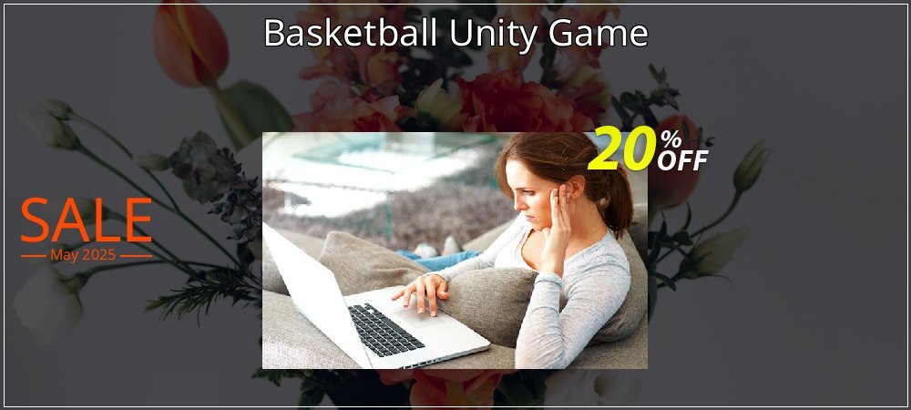 Basketball Unity Game coupon on Easter Day discounts