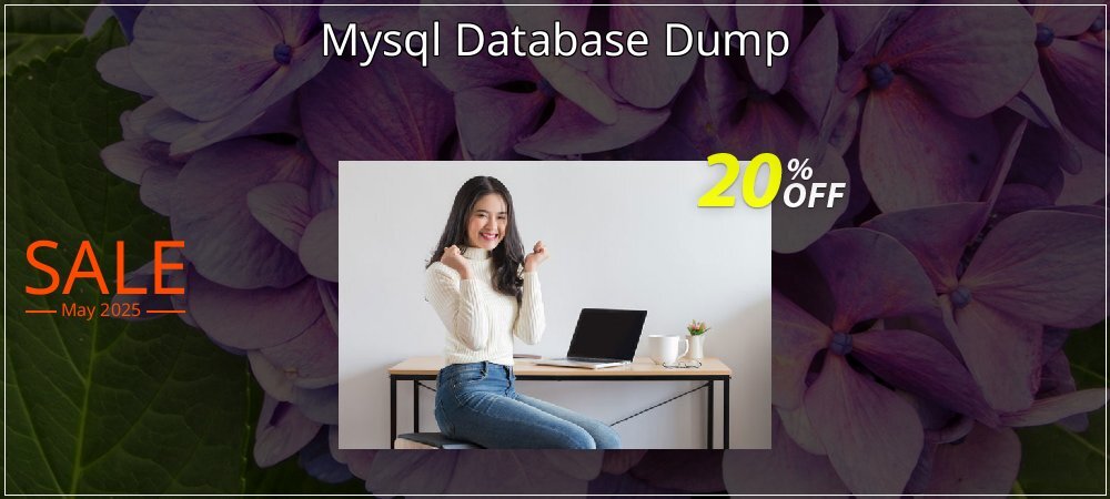 Mysql Database Dump coupon on National Smile Day sales