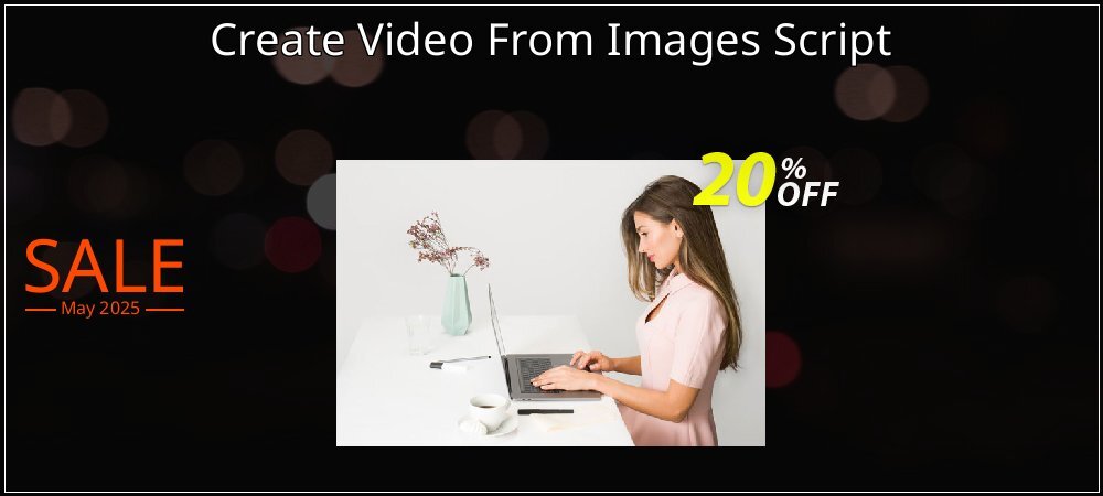 Create Video From Images Script coupon on National Memo Day discount