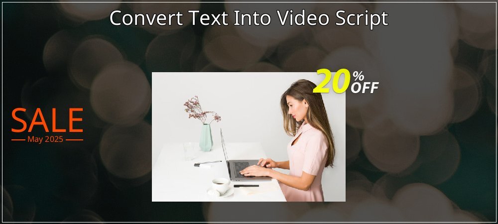 Convert Text Into Video Script coupon on Mother's Day super sale