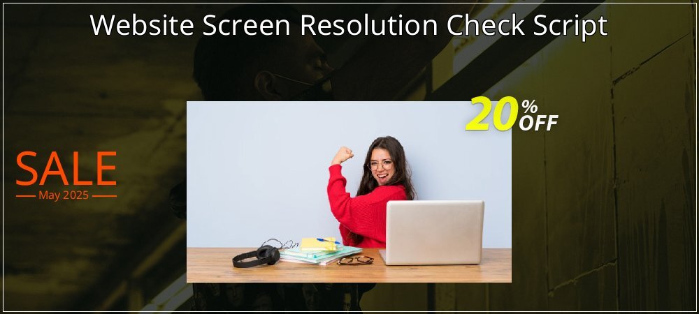 Website Screen Resolution Check Script coupon on Palm Sunday offering discount