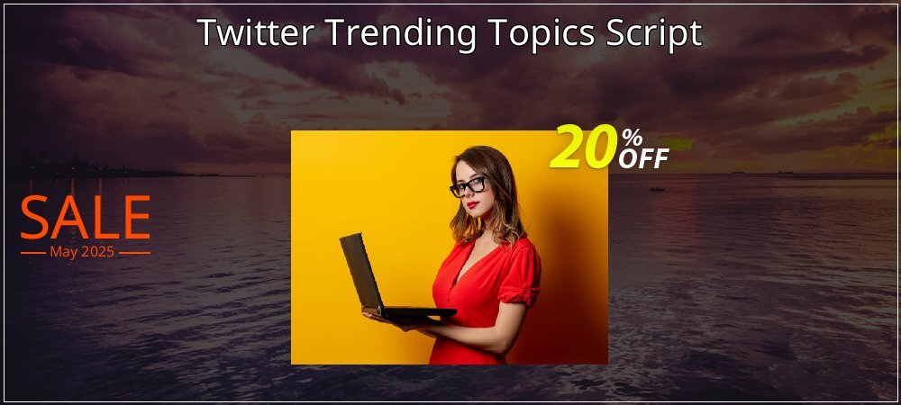 Twitter Trending Topics Script coupon on April Fools' Day deals