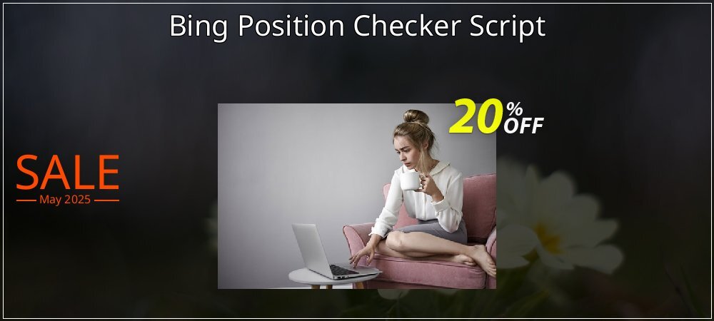 Bing Position Checker Script coupon on World Password Day super sale