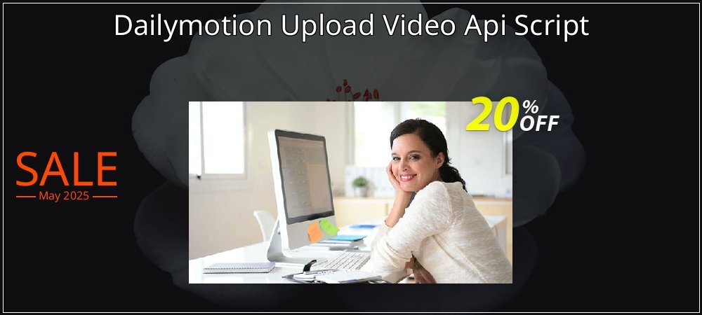 Dailymotion Upload Video Api Script coupon on World Party Day sales