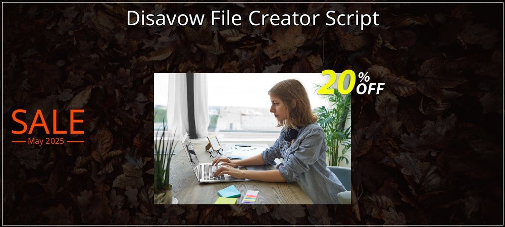 Disavow File Creator Script coupon on National Smile Day discount