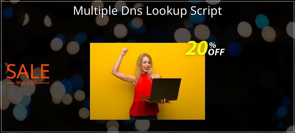 Multiple Dns Lookup Script coupon on World Party Day deals