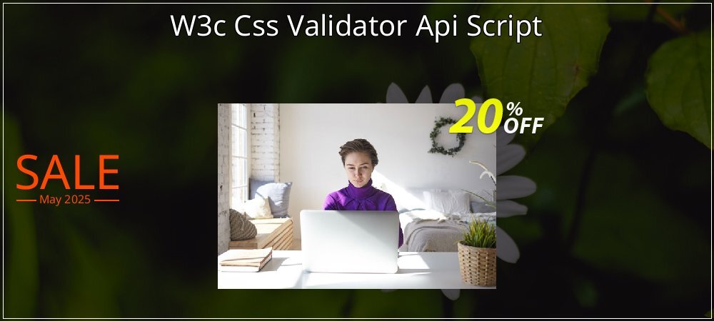 W3c Css Validator Api Script coupon on April Fools' Day sales