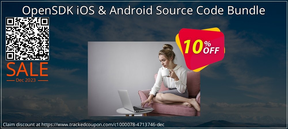 OpenSDK iOS & Android Source Code Bundle coupon on World Party Day offering sales