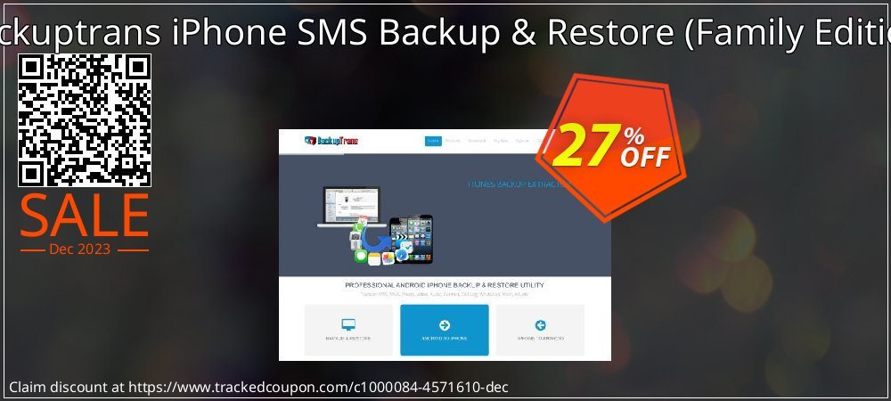 Backuptrans iPhone SMS Backup & Restore - Family Edition  coupon on Back to School discounts