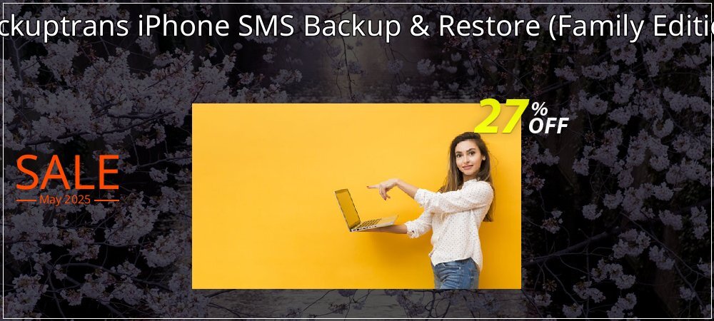 Backuptrans iPhone SMS Backup & Restore - Family Edition  coupon on Mother Day offering discount