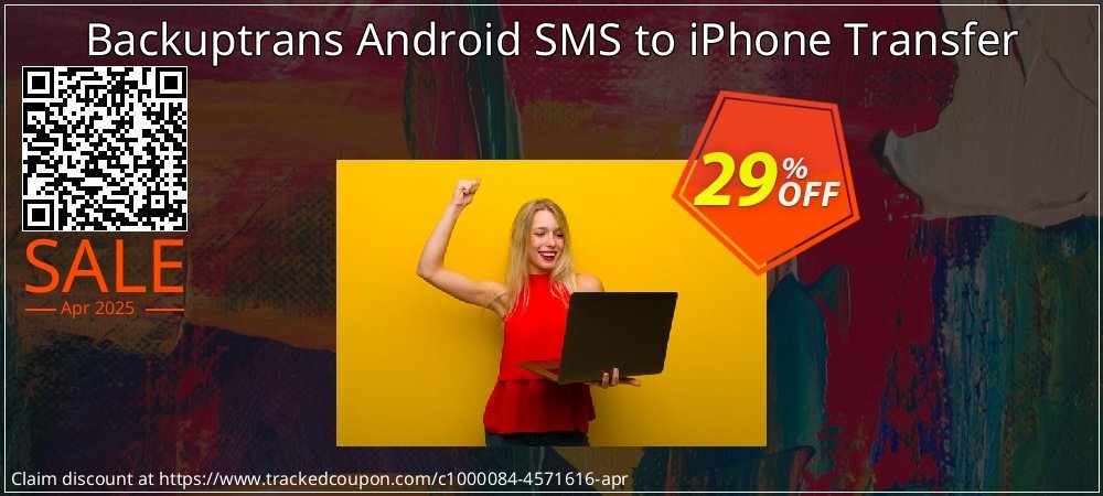 Backuptrans Android SMS to iPhone Transfer coupon on World Party Day sales