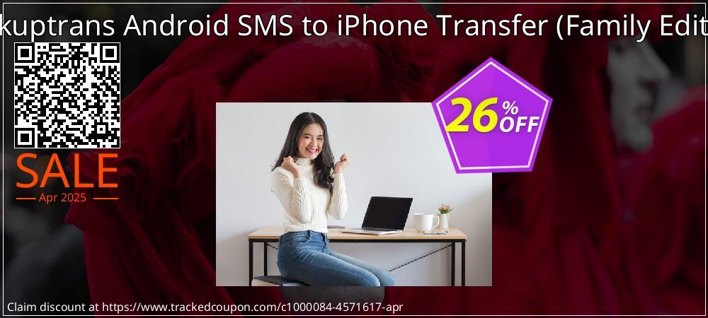 Backuptrans Android SMS to iPhone Transfer - Family Edition  coupon on April Fools' Day deals