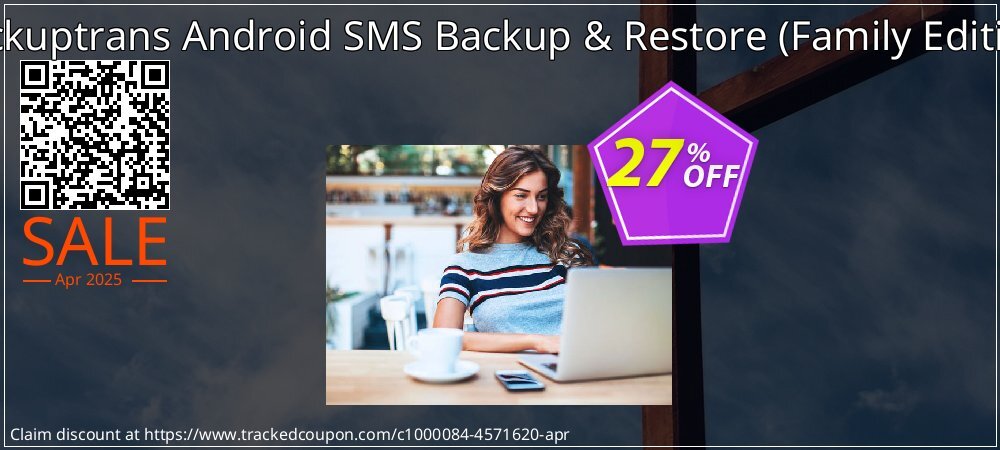 Backuptrans Android SMS Backup & Restore - Family Edition  coupon on World Backup Day discount