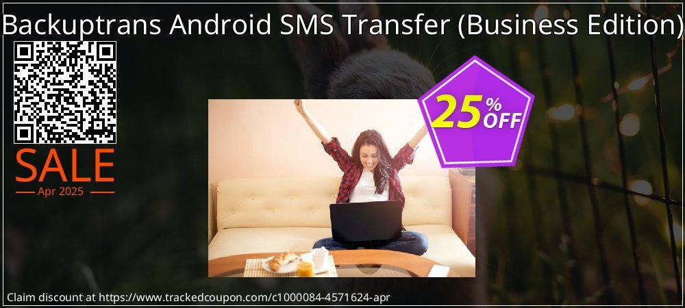 Backuptrans Android SMS Transfer - Business Edition  coupon on Tell a Lie Day promotions