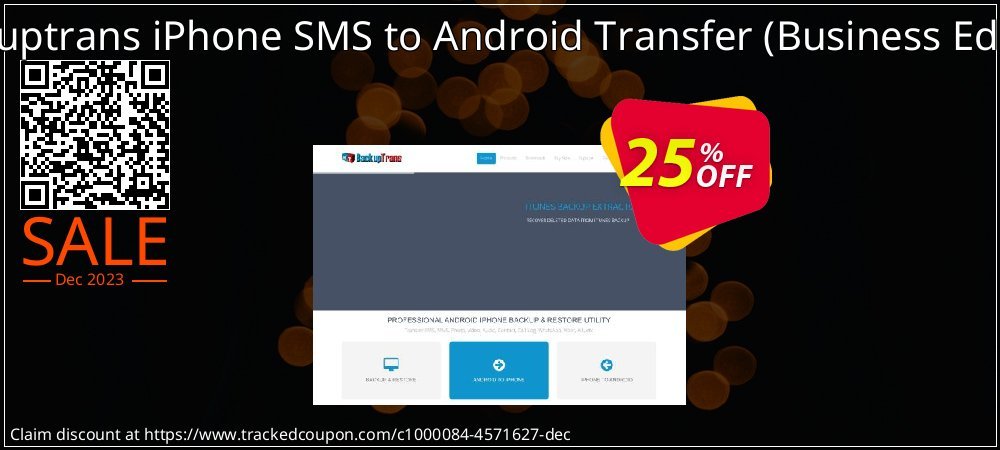 Backuptrans iPhone SMS to Android Transfer - Business Edition  coupon on April Fools' Day offer