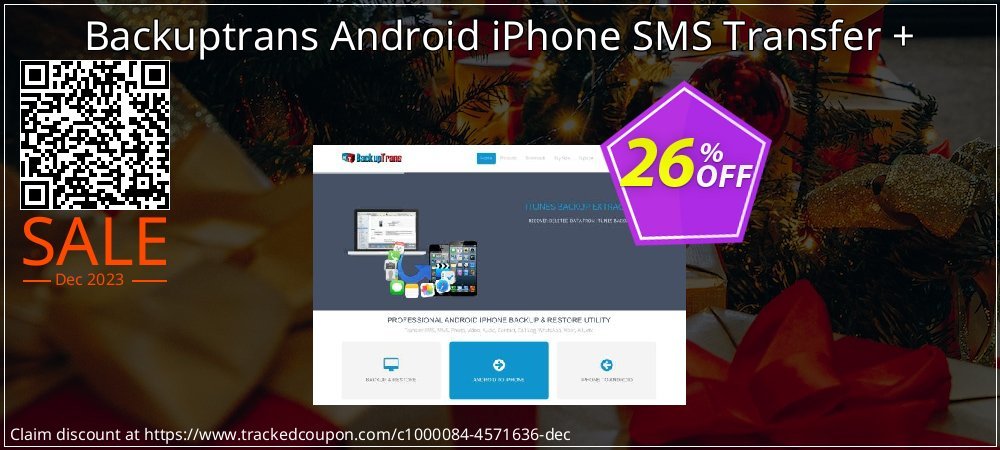 Backuptrans Android iPhone SMS Transfer + coupon on End year deals