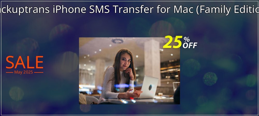 Backuptrans iPhone SMS Transfer for Mac - Family Edition  coupon on World Party Day discount