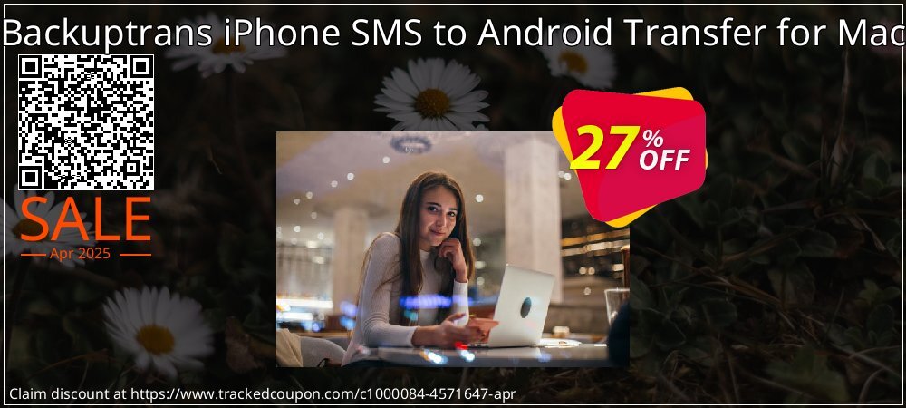 Backuptrans iPhone SMS to Android Transfer for Mac coupon on April Fools Day discount