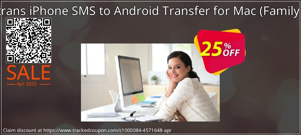 Backuptrans iPhone SMS to Android Transfer for Mac - Family Edition  coupon on Virtual Vacation Day offering discount